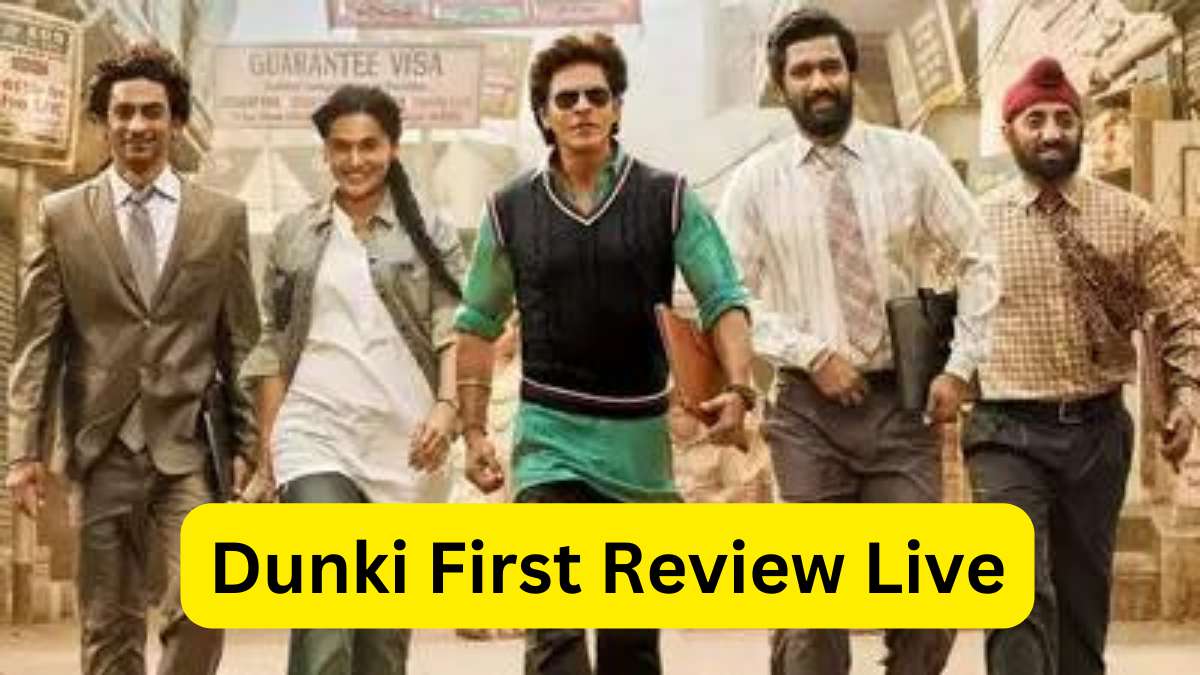 Dunki first review live